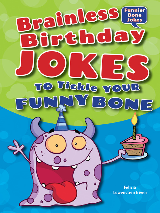 Title details for Brainless Birthday Jokes to Tickle Your Funny Bone by Felicia Lowenstein Niven - Available